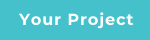 Your Project